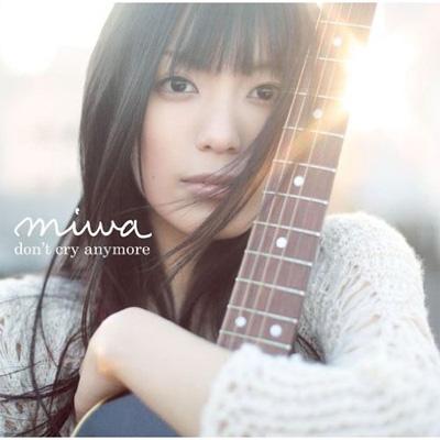 miwaの代表曲：「don't cry anymore miwa」