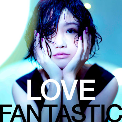 2014年、6thアルバム「LOVE FANTASTIC」を発売