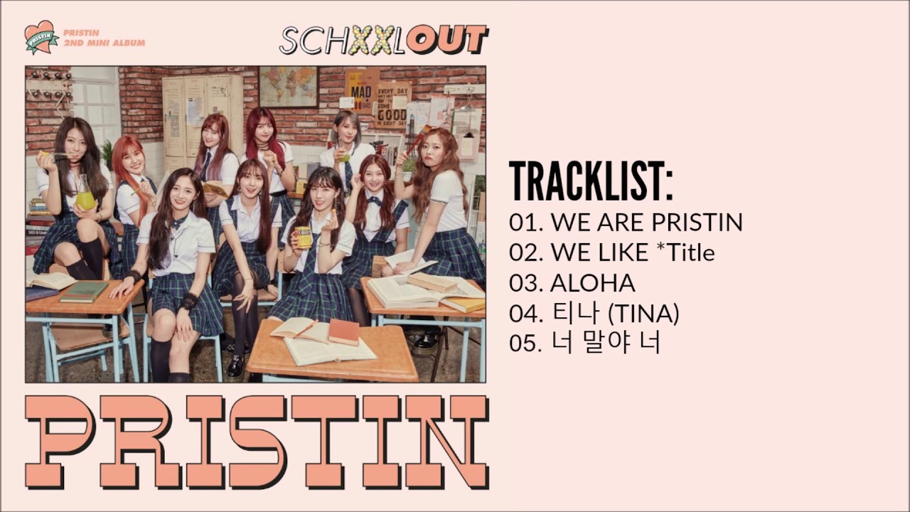 [Full Album] PRISTIN (프리스틴) - SCHXXL OUT (2nd Mini Album) - YouTube