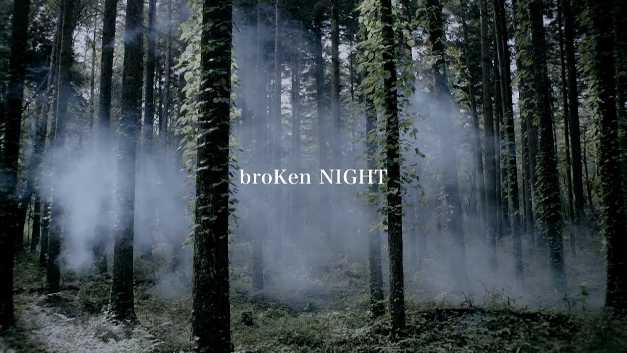 『broKen NIGHT』